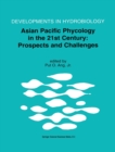 Asian Pacific Phycology in the 21st Century : Prospects and Challenges - Book