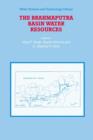 The Brahmaputra Basin Water Resources - Book
