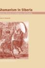 Shamanism in Siberia : Russian Records of Indigenous Spirituality - Book