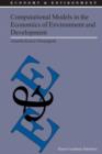 Computational Models in the Economics of Environment and Development - Book