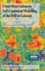 From Observations to Self-Consistent Modelling of the ISM in Galaxies : A JENAM 2002 Workshop, Porto, Portugal, 3-5 September 2002 - Book