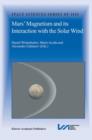 Mars' Magnetism and Its Interaction with the Solar Wind - Book