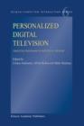 Personalized Digital Television : Targeting Programs to Individual Viewers - Book