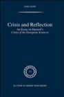 Crisis and Reflection : An Essay on Husserl's Crisis of the European Sciences - Book