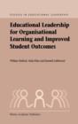 Educational Leadership for Organisational Learning and Improved Student Outcomes - eBook