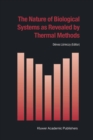 The Nature of Biological Systems as Revealed by Thermal Methods - eBook