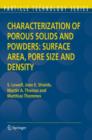 Characterization of Porous Solids and Powders: Surface Area, Pore Size and Density - Book