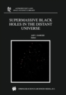 Supermassive Black Holes in the Distant Universe - A.J. Barger