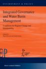 Integrated Governance and Water Basin Management : Conditions for Regime Change and Sustainability - Book