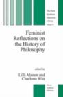 Feminist Reflections on the History of Philosophy - eBook