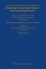 Handbook of Quantitative Science and Technology Research : The Use of Publication and Patent Statistics in Studies of S&T Systems - Book