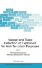 Vapour and Trace Detection of Explosives for Anti-Terrorism Purposes - Book