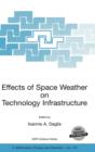 Effects of Space Weather on Technology Infrastructure : Proceedings of the NATO ARW on Effects of Space Weather on Technology Infrastructure, Rhodes, Greece, from 25 to 29 March 2003. - Book