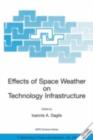 Effects of Space Weather on Technology Infrastructure : Proceedings of the NATO ARW on Effects of Space Weather on Technology Infrastructure, Rhodes, Greece, from 25 to 29 March 2003. - eBook