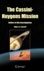 The Cassini-Huygens Mission : Orbiter In Situ Investigations Volume 2 - Book