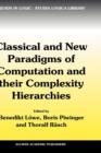 Classical and New Paradigms of Computation and their Complexity Hierarchies : Papers of the conference "Foundations of the Formal Sciences III" - Book
