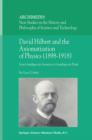 David Hilbert and the Axiomatization of Physics (1898-1918) : From Grundlagen der Geometrie to Grundlagen der Physik - L. Corry