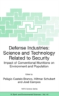 Defense Industries : Science and Technology Related to Security: Impact of Conventional Munitions on Environment and Population - Pelagio Castelo Branco