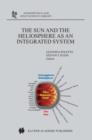 The Sun and the Heliopsphere as an Integrated System - Book