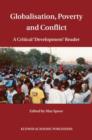 Globalisation, Poverty and Conflict : A Critical 'Development' Reader - Book