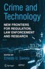 Crime and Technology : New Frontiers for Regulation, Law Enforcement and Research - eBook