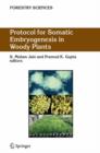 Protocol for Somatic Embryogenesis in Woody Plants - Book