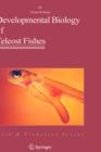 Developmental Biology of Teleost Fishes - Book