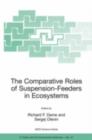 The Comparative Roles of Suspension-Feeders in Ecosystems : Proceedings of the NATO Advanced Research Workshop on The Comparative Roles of Suspension-Feeders in Ecosystems, Nida, Lithuania, 4-9 Octobe - Richard F. Dame