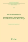 Philosophia perennis : Historical Outlines of Western Spirituality in Ancient, Medieval and Early Modern Thought - Book