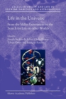 Life in the Universe : From the Miller Experiment to the Search for Life on other Worlds - Book