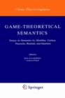Game-Theoretical Semantics : Essays on Semantics by Hintikka, Carlson, Peacocke, Rantala and Saarinen - Book