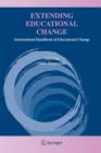Extending Educational Change : International Handbook of Educational Change - Book