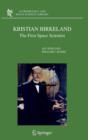 Kristian Birkeland : The First Space Scientist - Book