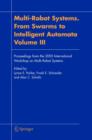 Multi-Robot Systems. From Swarms to Intelligent Automata, Volume III : Proceedings from the 2005 International Workshop on Multi-Robot Systems - Book