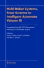 Multi-Robot Systems. From Swarms to Intelligent Automata, Volume III : Proceedings from the 2005 International Workshop on Multi-Robot Systems - Lynne E. Parker