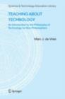 Teaching about Technology : An Introduction to the Philosophy of Technology for Non-philosophers - eBook