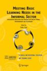 Meeting Basic Learning Needs in the Informal Sector : Integrating Education and Training for Decent Work, Empowerment and Citizenship - Book