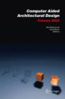 Computer Aided Architectural Design Futures 2005 : Proceedings of the 11th International CAAD Futures Conference Held at the Vienna University of Technology, Vienna, Austria, on June 20-22, 2005 - Book