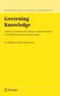 Governing Knowledge : A Study of Continuity and Change in Higher Education - A Festschrift in Honour of Maurice Kogan - Book