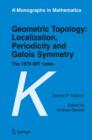Geometric Topology -localization, Periodicity and Galois Symmetry : The 1970 MIT Notes - Book