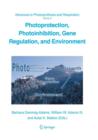 Photoprotection, Photoinhibition, Gene Regulation, and Environment - Book