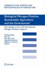 Biological Nitrogen Fixation, Sustainable Agriculture and the Environment : Proceedings of the 14th International Nitrogen Fixation Congress - Book