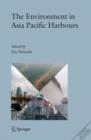 The Environment in Asia Pacific Harbours - Book