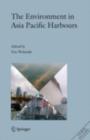 The Environment in Asia Pacific Harbours - eBook