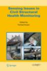 Sensing Issues in Civil Structural Health Monitoring - eBook