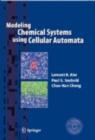 Modeling Chemical Systems using Cellular Automata - Lemont B. Kier