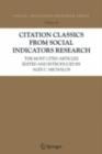 Citation Classics from Social Indicators Research : The Most Cited Articles Edited and Introduced by Alex C. Michalos - Alex C. Michalos