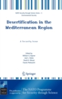 Desertification in the Mediterranean Region. A Security Issue : Proceedings of the NATO Mediterranean Dialogue Workshop, held in Valencia, Spain, 2-5 December 2003 - Book