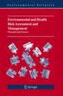 Environmental and Health Risk Assessment and Management : Principles and Practices - Book