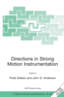 Directions in Strong Motion Instrumentation : Proceedings of the NATO SFP Workshop on Future Directions in Instrumentation for Strong Motion and Engineering Seismology, Kusadasi, Izmir, May 17-21, 200 - Book